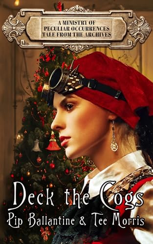Deck the Cogs (By: Pip Ballantine) cover
