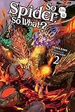 So Im A Spider So What Vol 2 Light Novel So Im A Spider So What Light Novel