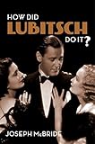 How Did Lubitsch Do It English Edition