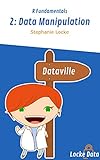 Data Manipulation R Fundamentals Book 2 English Edition