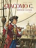 Giacomo C Retour Venise Tome 01 Retour Venise Giacomo C T 1