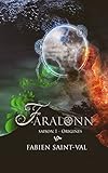 Saga Farlonn Saison 1: Origines (faralonn)