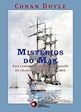 Mistrios Do Mar Dois Contos Inditos Em Portugus Do Criador De Sherlock Holmes Portuguese Edition