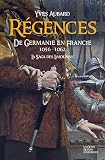 La Saga Des Limousins Tome 11 Rgences