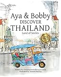 Aya Bobby Discover Thailand Land Of Smiles
