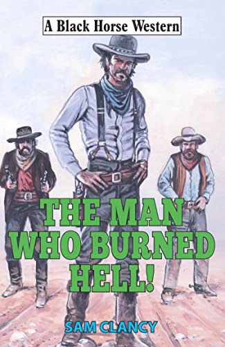 Man Who Burned Hell! book cover