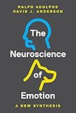 The Neuroscience Of Emotion A New Synthesis English Edition