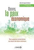 Osons La Paix Conomique De La Pleine Conscience Au Souci Du Bien Commun Hors Collection