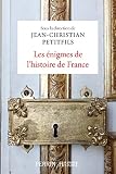 Les Nigmes De Lhistoire De France