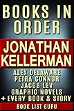 Jonathan Kellerman Books In Order Alex Delaware Series Alex Delaware Graphic Novels Petra Connor Series Jacob Lev Series Short Stories Standalones Kellerman Biography Series Order Book 62
