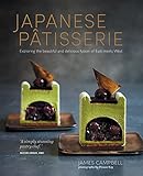Japanese Patisserie Exploring The Beautiful And Delicious Fusion Of East Meets West English Edition