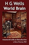 Hg Wells World Brain Annotated With An Introduction By Barry Pomeroy Phd Scholarly Editions Book 1 English Edition