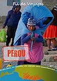 P%C3%A9rou: Edition Du 13 Septembre 2019 (fil De Voyages)
