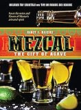 Mezcal The Gift Of Agave English Edition