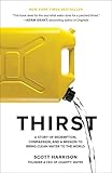 Thirst A Story Of Redemption Compassion And A Mission To Bring Clean Water To The World English Edition