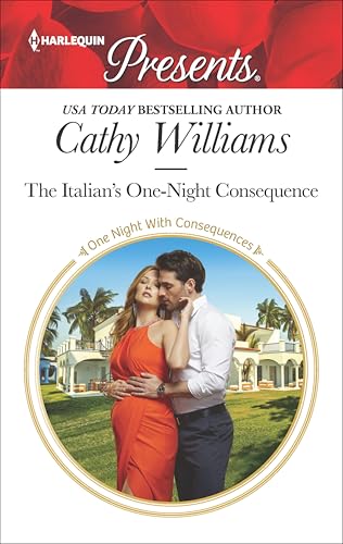 The Italian's One-Night Consequence (By: Cathy Williams) cover