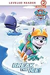 Break the Ice! (PAW Patrol)