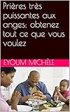 Prires Trs Puissantes Aux Anges Obtenez Tout Ce Que Vous Voulez