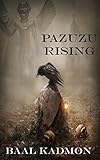 Pazuzu Rising Mesopotamian Magick Book 2 English Edition