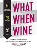 What When Wine Lose Weight And Feel Great With Paleostyle Meals Intermittent Fasting And Wine