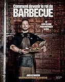 Comment Devenir Le Roi Du Bbq