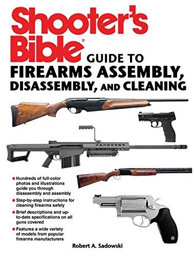 Shooter's Bible Guide to Firearms Assembly, Disassembly, and Cleaning book cover