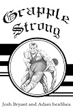 Grapple Strong English Edition