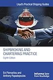 Shipbroking And Chartering Practice Lloyds Practical Shipping Guides English Edition