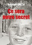 Ce Sera Notre Secret Tmoignage