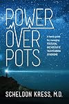 Power Over POTS: A Family Guide to Managing Postural Orthostatic Tachycardia Syndrome