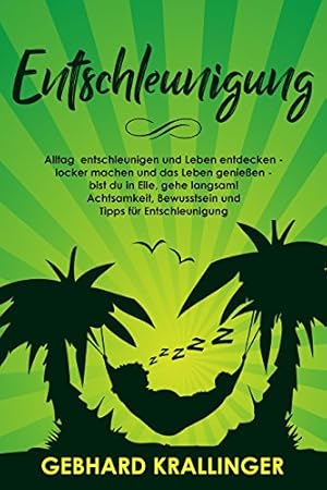 Die Entschleunigung: Wie wir die Zeit zurückgewinnen können Anja Förster und Peter Kreuz