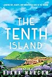 The Tenth Island Finding Joy Beauty And Unexpected Love In The Azores