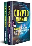 Cryptomonnaie Le Guide Ultime Dbutant Et Intermdiaire Pour Apprendre Investir Trader Et Miner Les Cryptomonnaies
