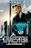 Chaestem Les Origines I Une Saga Danticipation Sf Le Cycle Des Espaces Livres De Hard Science Fiction Franaise Cyberpunk T 1