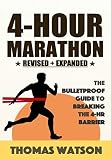 4hour Marathon The Bulletproof Training Guide For Breaking The 4hour Barrier English Edition