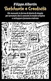 Sketchnote E Creativit Un Manuale In Forma Di Diario Di Viaggio Per Annotare Idee E Concetti In Modo Semplice E Sviluppare Fantasia E Talento Fantasie Creative Vol 1 Italian Edition