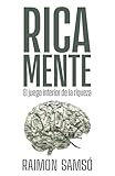 Rica Mente El Juego Interior De La Riqueza