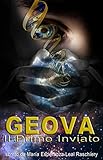 Geova Il Primo Inviato Interpretazione Dei Versetti Biblici Low A Ottica Moderna Italian Edition