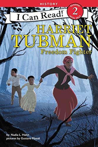 Harriet Tubman: Freedom Fighter (By: Nadia L. Hohn) cover