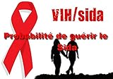 Probabilit De Gurir Le Sida Parcourt Dun Combattant Vers La Gurison