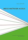 Mieux Matriser Access Un Outil De Familiarisation La Base De Donnes Access Informatique Du Quotidien