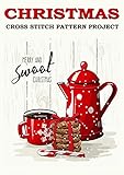 Christmas Cross Stitch Pattern Project Fun And Easy Needlework Design Counted Cross Stitch Pattern Book 1 English Edition