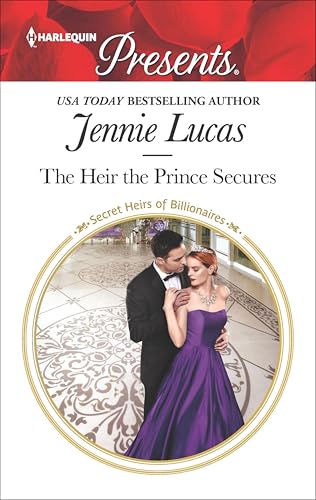 The Heir the Prince Secures (By: Jennie Lucas) cover