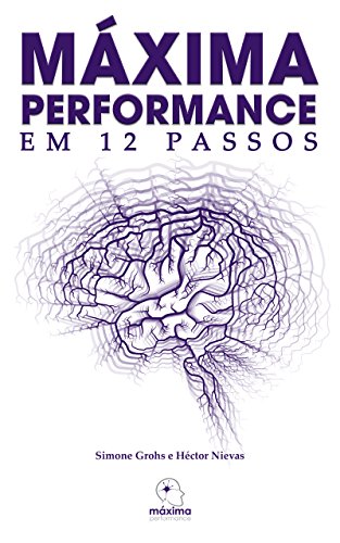 Capa do livro Máxima Performance em 12 Passos