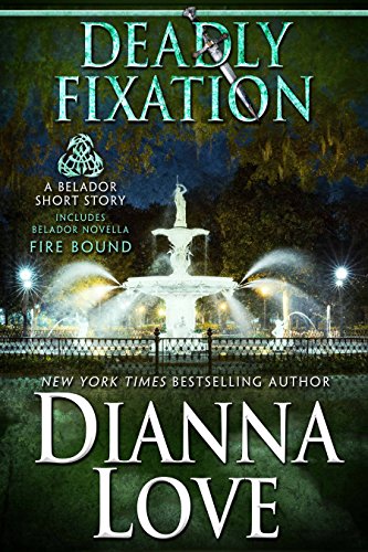 Deadly Fixation (By: Dianna Love) cover