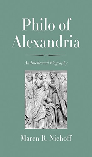 Philo of Alexandria: An Intellectual Biography book cover