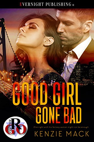 Good Girl Gone Bad (By: Kenzie Mack) cover