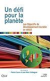 Un Dfi Pour La Plante Les Objectifs De Dveloppement Durable En Dbat