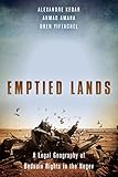 Emptied Lands A Legal Geography Of Bedouin Rights In The Negev English Edition