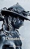 Delphi Complete Works Of Donatello Illustrated Delphi Masters Of Art Book 44 English Edition